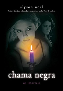 Chama Negra - Os Imortais V.4