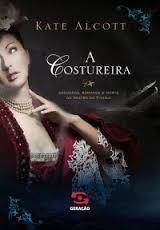 A Costureira - Segredos Romance E Morte No Rastro Do Titanic