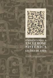 Enfrentando A Esclerose Sistemica Licoes De Vida