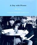 A Day With Picasso  - Twenty- Four Photographs By Jean Cocteau