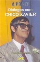 A Ponte Dialogos Com Chico Xavier