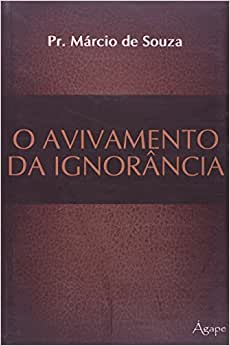 O Avivamento Da Ignorancia