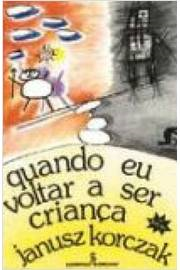 Quando Eu Voltar A Ser Crianca