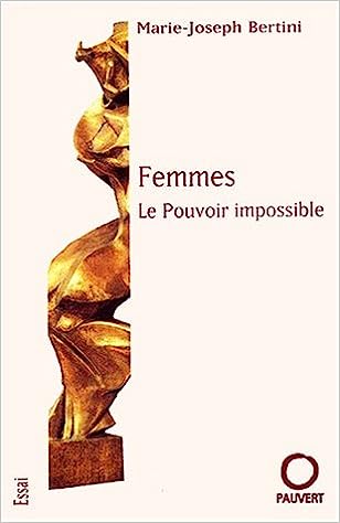 Femmes - Le Pouvoir impossible