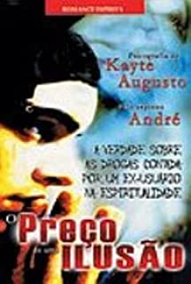 O Preco De Uma Ilusao