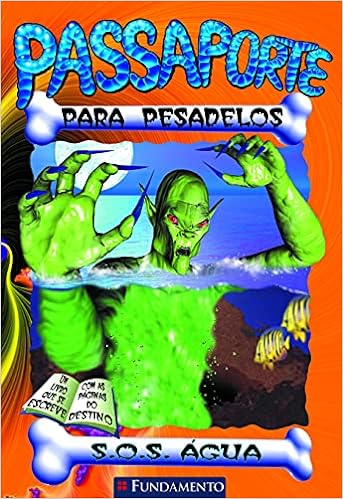 Passaporte Para Pesadelos - S.O.S. Água