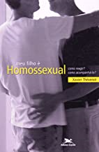 Meu Filho E Homossexual: Como Reagir? Como Acompanha-lo?