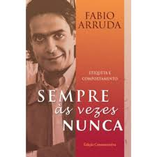 Sempre As Vezes Nunca - Etiqueta E Comportamento