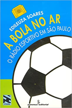 A Bola No Ar - O Radio Esportivo Em Sao Paulo