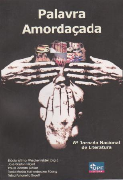 Palavra Amordacada - 8 Jornada Nacional De Literatura