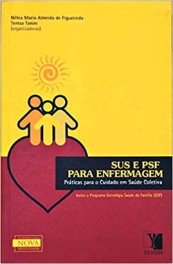 Sus E Psf Para Enfermagem - Praticas Para O Cuidado Em Saude Coletiva