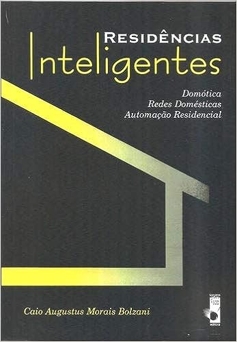 Residencias Inteligentes - Um Curso de Domótica