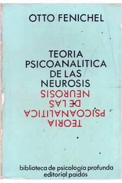 Teoria Psicoanalitica De Las Neurosis