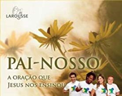 Pai-nosso - A Oracao Que Deus Nos Ensinou Com Cd