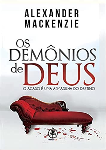 Os demônios de Deus - O acaso e uma armadilha do destino