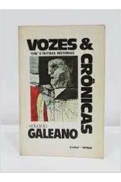 Vozes E Cronicas - Che E Outras Historias