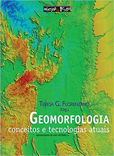 Geomorfologia - Conceitos e Tecnologias Atuais