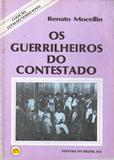 Os Guerrilheiros Do Contestado