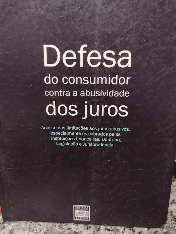 Defesa Do Consumidor Contra A Abusividade Dos Juros
