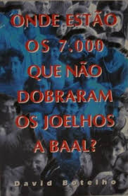 Onde Estao Os 7000 Que Nao Dobraram Os Joelhos A Baal?