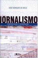 Jornalismo - Compreensao E Reinvencao