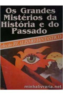 Grandes Misterios Da Historia E Do Passado