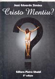 Cristo Mentiu?