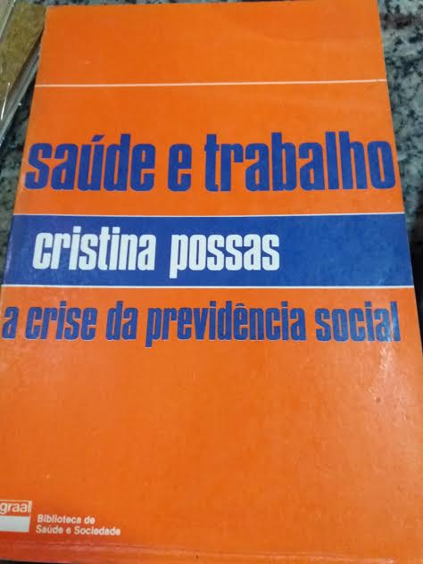 Saude E Trabalho A Crise Da Previdencia Social