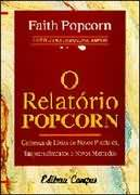 Relatorio Popcorn - Centenas D Ideias De Novos Produtos Empreendimentos E Novos Mercados