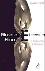 Filosofia Etica E Literatura - Uma Proposta Pedagogica