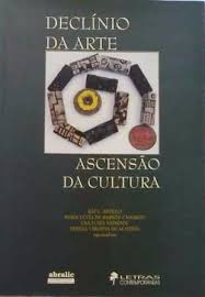 Declinio Da Arte Ascensao Da Cultura