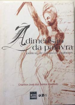 Dimensao Da Palavra, A - Praticas De Escrita De Mulheres