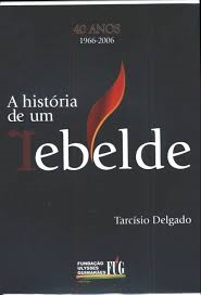 A Historia De Um Rebelde