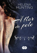A Flor Da Pele - Livro 1