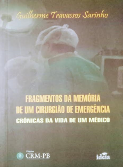 Fragmentos Da Memoria De Um Cirurgiao De Emergencia  - Cronicas Da Vida De Um Medico