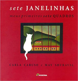 Sete Janelinhas - Meus Primeiros Sete Quadros