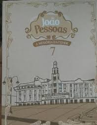 Joao Pessoa - A Memoria Da Cidade V. 07, 08, 09 - Com Cd