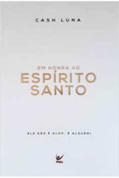 EM HONRA AO ESPIRITO SANTO