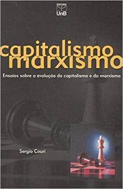 Capitalismo Marxismo - Ensaios Sobre A Evolucao Do Capitalismo E Do Marxismo
