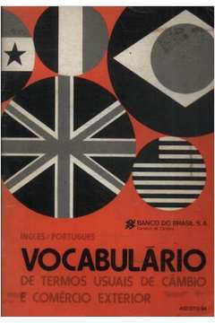 Vocabulario De Termos Usuais De Cambio E Comercio Exterior