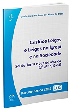 Estudos Da Cnbb 105 - Cristaos Leigos E Leigas Na Igreja E Na Sociedade