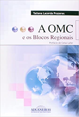 A OMC e os blocos regionais