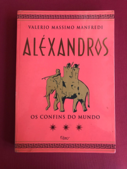Alexandros - Os Confins Do Mundo