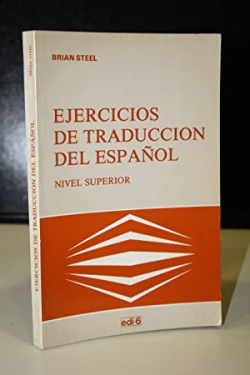 Ejercicios De Traduccion Del Espanol - Nivel Superior
