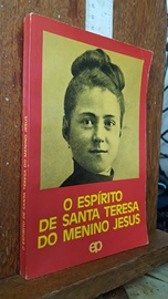 O Espirito De Santa Teresa Do Menino Jesus