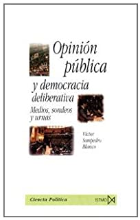 Opinion Publica Y Democracia Deliberativa