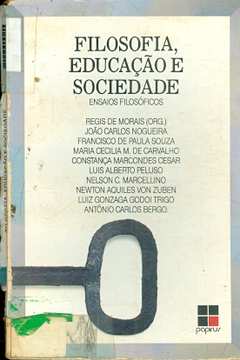 Filosofia educação e sociedade - Ensaios Filosóficos
