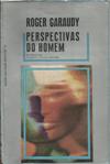 Perspectivas Do Homem - Existencialismo - Pensamento Catolico - Marxismo