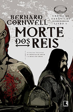 Morte Dos Reis - Cronicas Saxonicas V.06