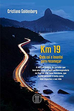 Km 19 Onde Cai E Levantei Para Recomecar